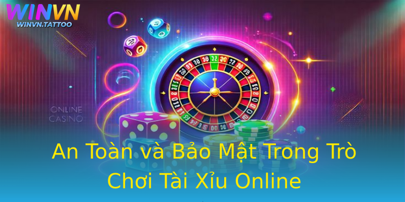 An Toàn và Bảo Mật Trong Trò Chơi Tài Xỉu Online An Toàn và Bảo Mật Trong Trò Chơi Tài Xỉu Online