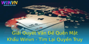 Giai Quyet Van E Quen Mat Khau Winvn Tim Lai Quyen Truy Cap De Dang