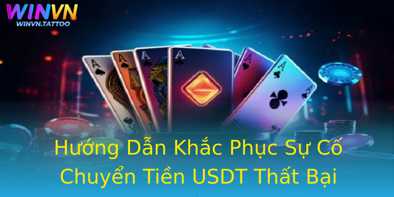 Hướng Dẫn Khắc Phục Sự Cố Chuyển Tiền USDT Thất Bại Hướng Dẫn Khắc Phục Sự Cố Chuyển Tiền USDT Thất Bại