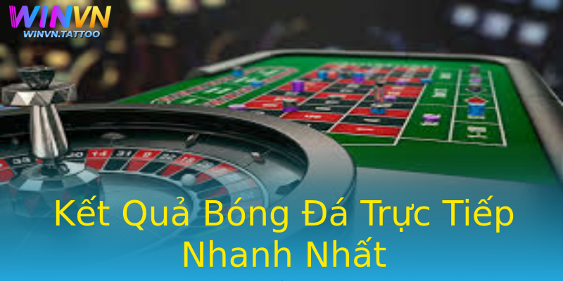 Kết Quả Bóng Đá Trực Tiếp Nhanh Nhất Kết Quả Bóng Đá Trực Tiếp Nhanh Nhất