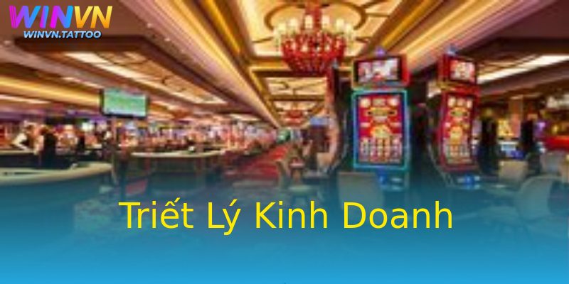 Triết Lý Kinh Doanh Triết Lý Kinh Doanh